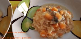 RISOTTO con MELONE e colata di gorgonzola piccante